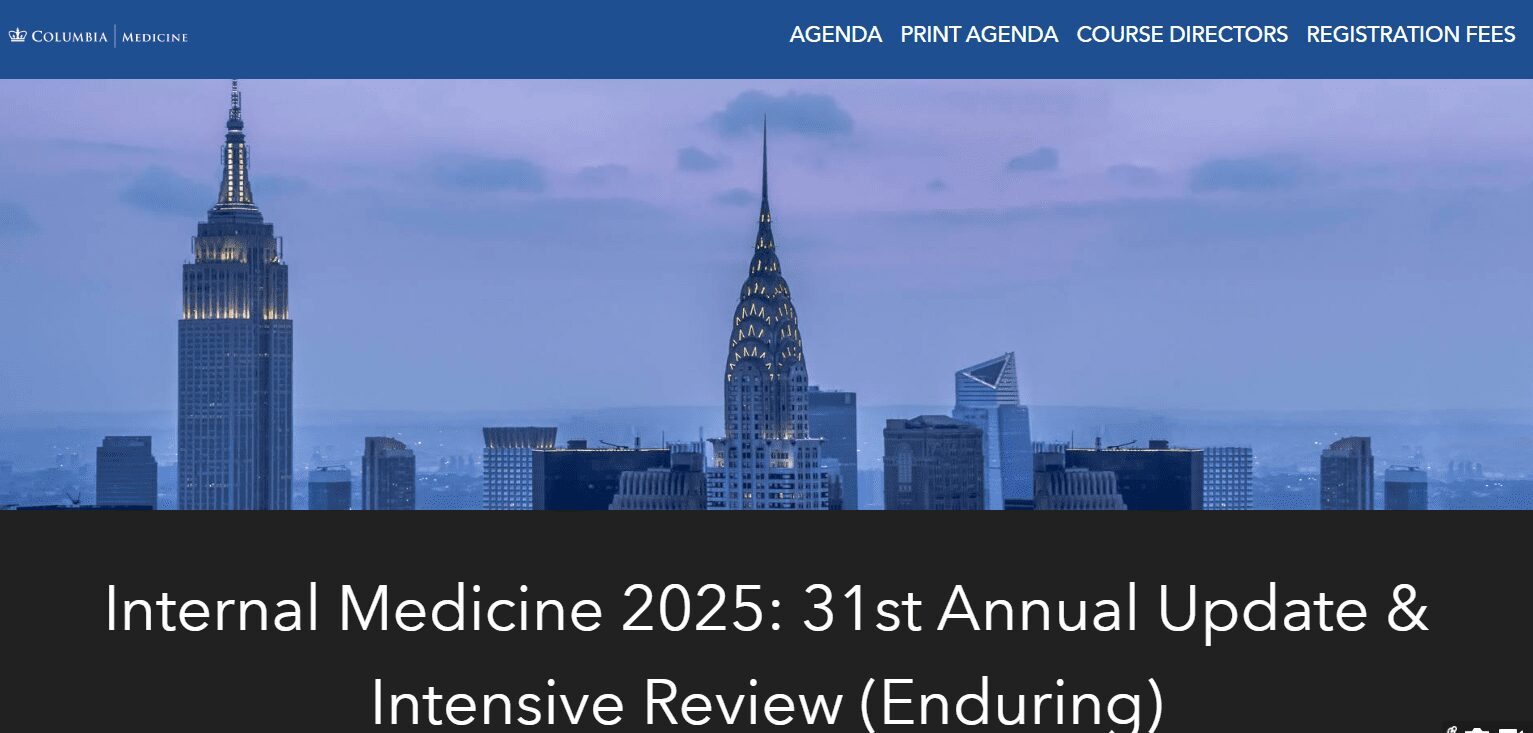 Columbia University Irving Medical Center Internal Medicine 2025: 31st Annual Update & Intensive Review_6857cfc26af62.png