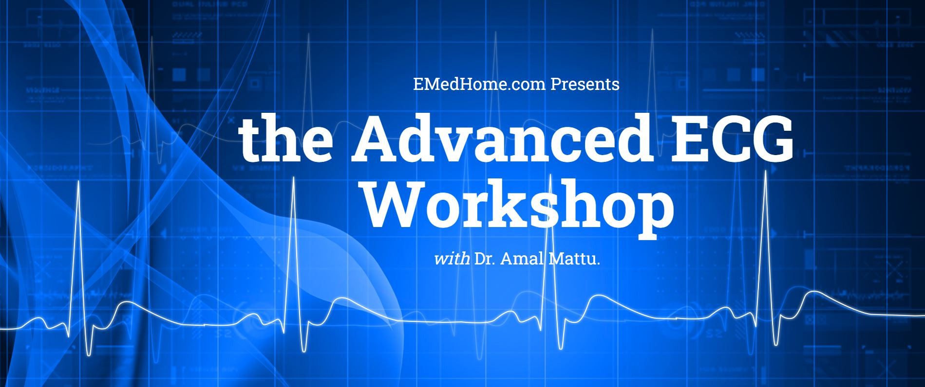 The Advanced ECG Workshop – EMedHome 2025 (Videos)_683d335eb4d4b.jpeg