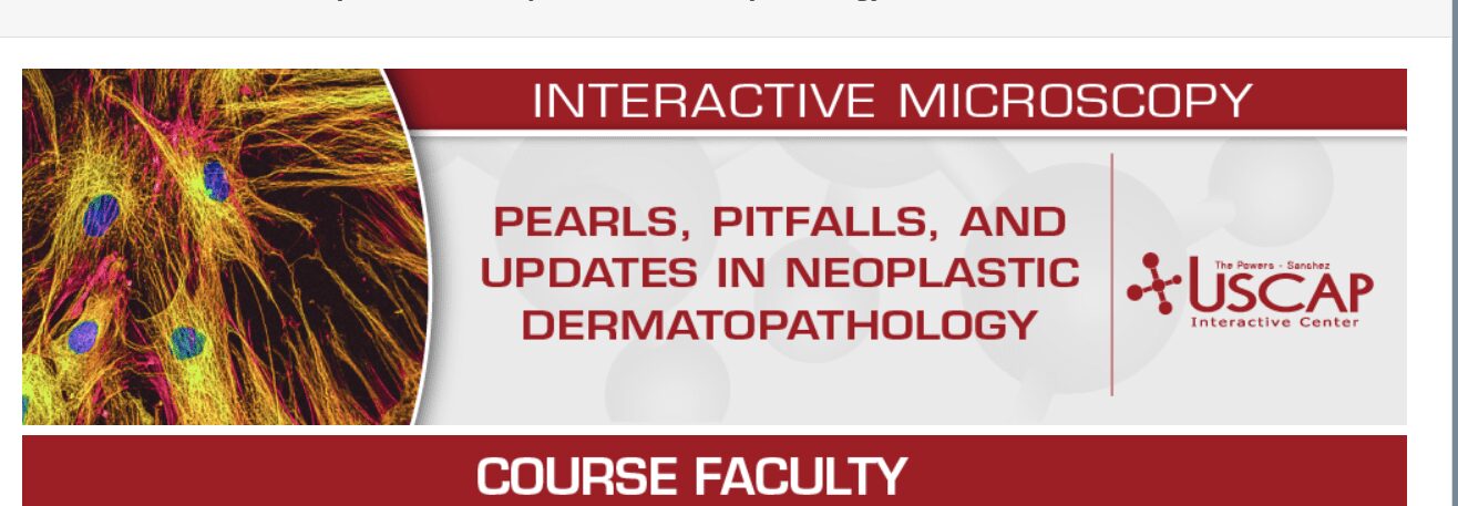 USCAP Pearls, Pitfalls, and Updates in Neoplastic Dermatopathology 2025_6854ee1fddbea.png