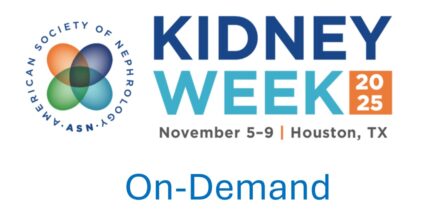 American Society of Nephrology Kidney Week On-Demand 2025 (Videos)